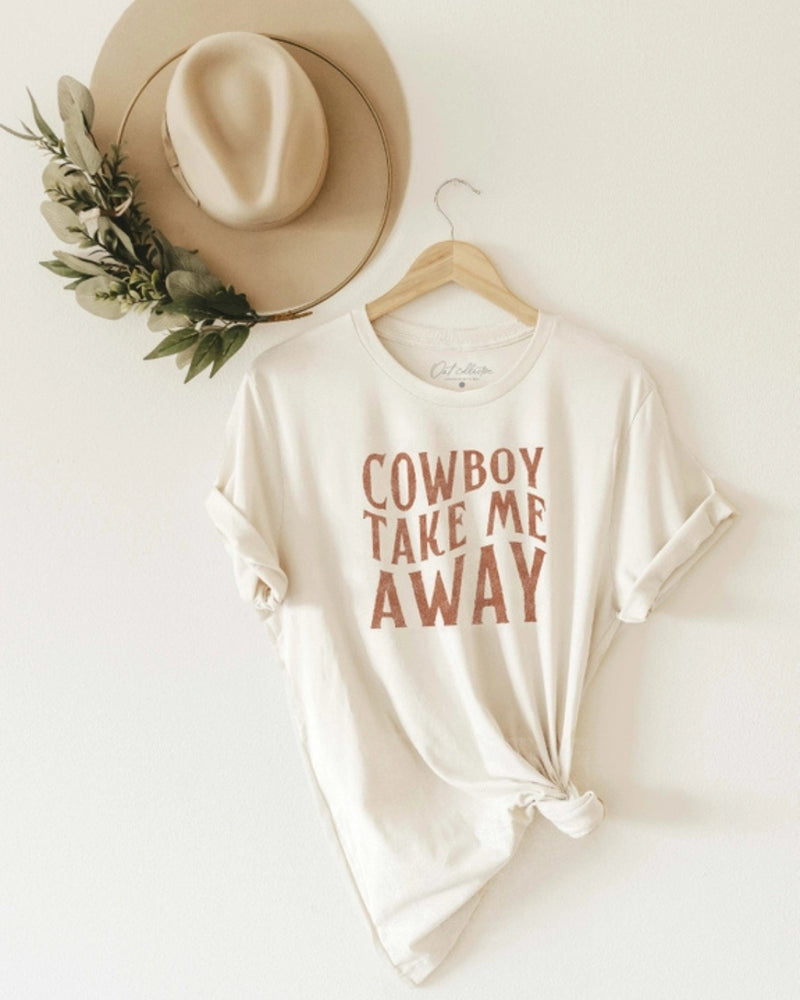 Cowboy Take Me Away Western T-Shirt