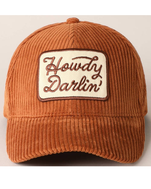 Brown corduroy baseball cap with 'Howdy Darlin'' embroidered patch – front view