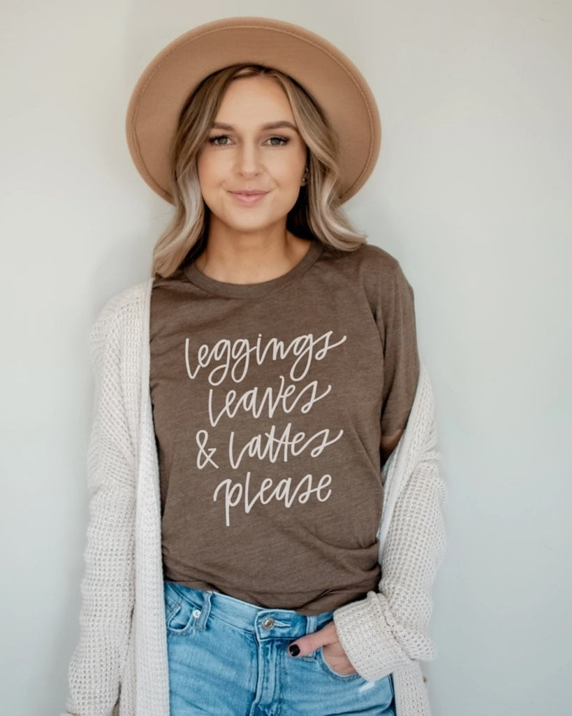 "Leggings, Leaves & Lattes Please" T-Shirt