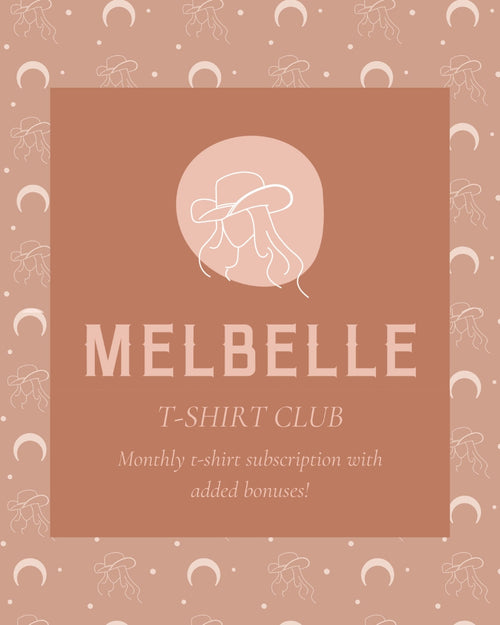 Melbelle monthly T-shirt Club promotional graphic with a cowgirl graphic