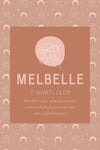 Melbelle Monthly T-Shirt+ Club Subscription
